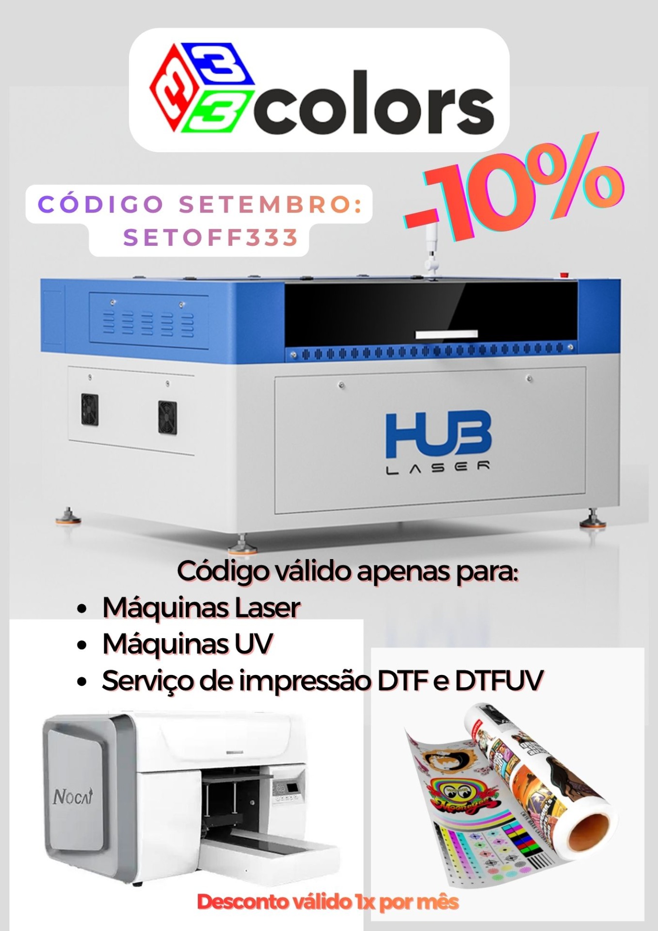 10% desconto no site 333COLORS nas Máquinas Laser - Código: LASERVERAO333